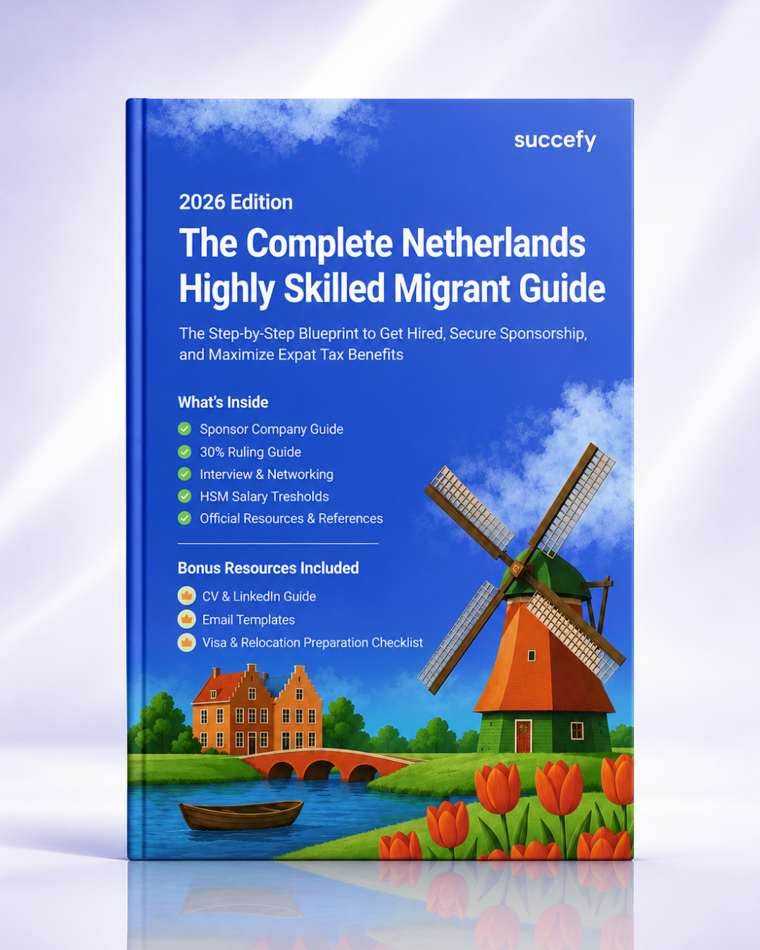 The Complete Netherlands Highly Skilled Migrant Guide (2026 Edition)